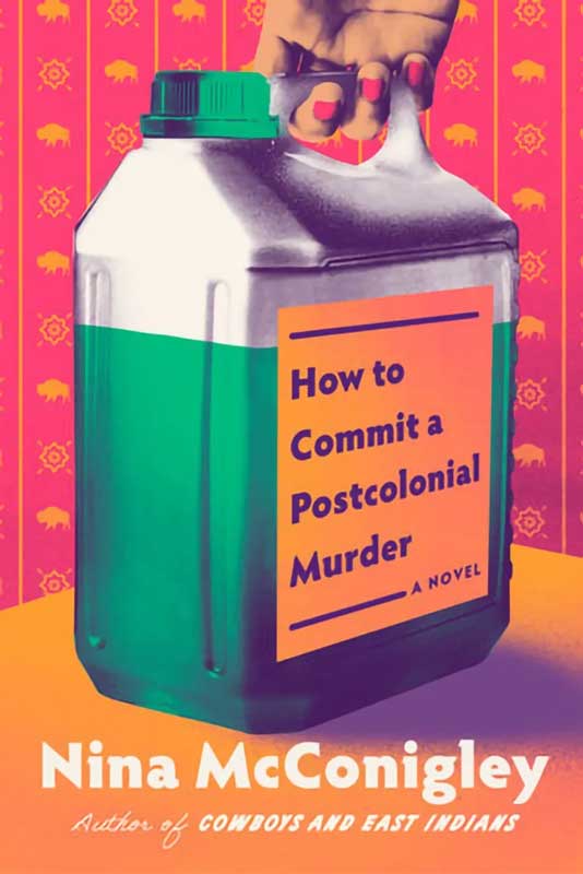 Cover of How to Commit a Postcolonial Murder by Nina McConigley