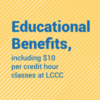 Educational Benefits, including $10 per credit hour classes at LCCC